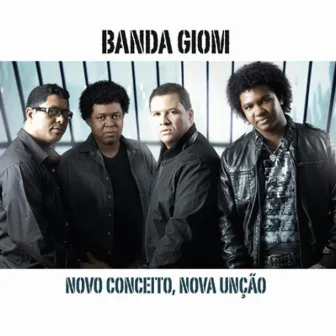 Novo Conceito, Nova Unção by Banda Giom