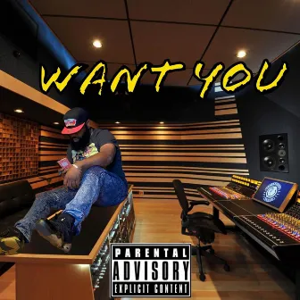 Want You by DrumLord P.