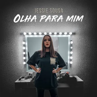 Olha para Mim by Jessie Sousa