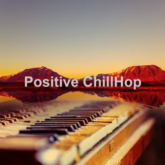 Positive ChillHop by Unknown Artist