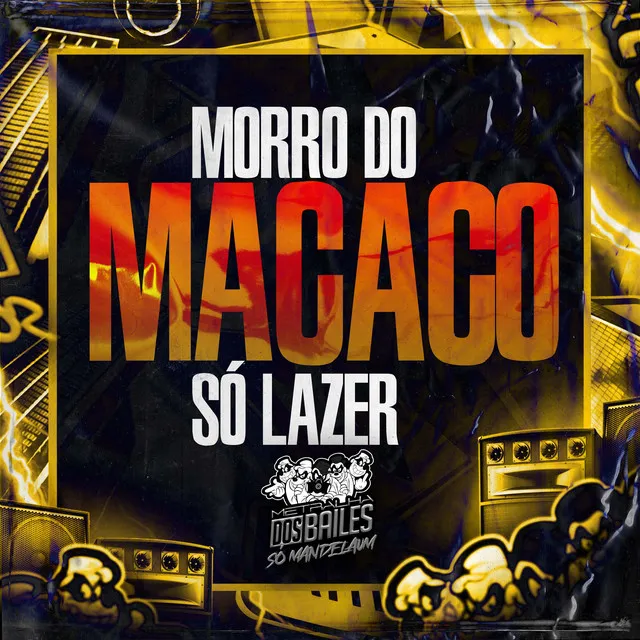 Morro do Macaco Só Lazer