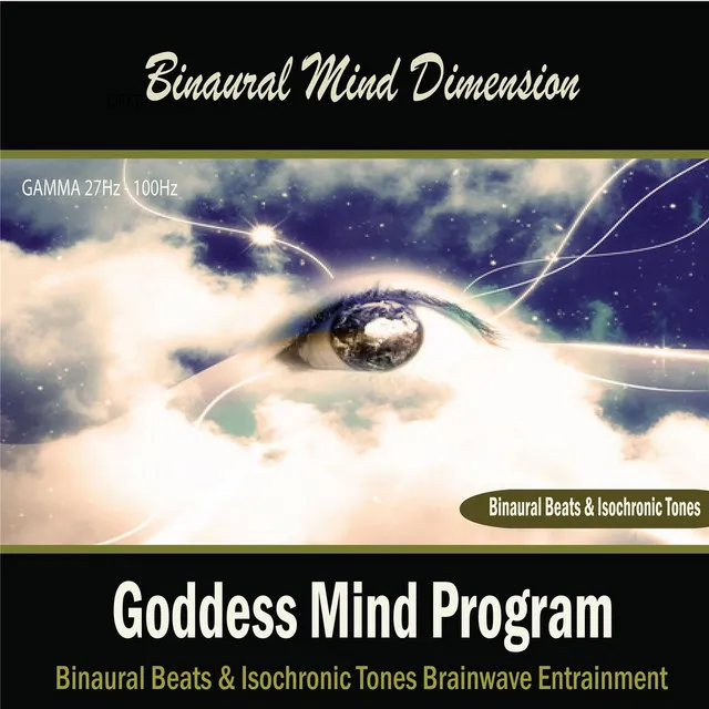 Goddess Mind Program: (Binaural Beats & Isochronic Tones)