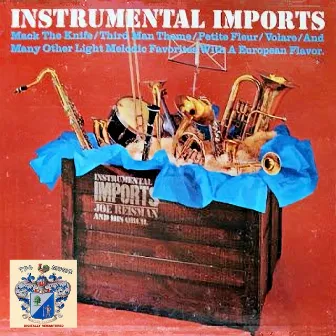 Instrumental Imports by Joe Reisman