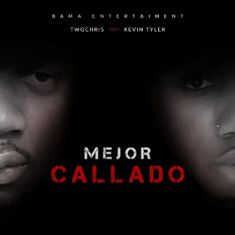 Mejor Callado by Twochris