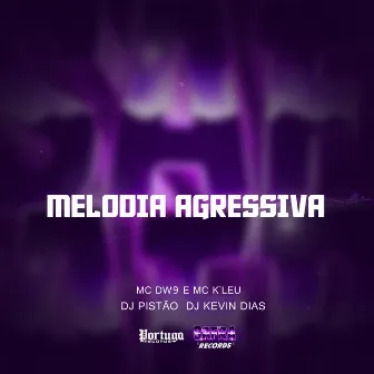 MELODIA AGRESSIVA by MC DW9