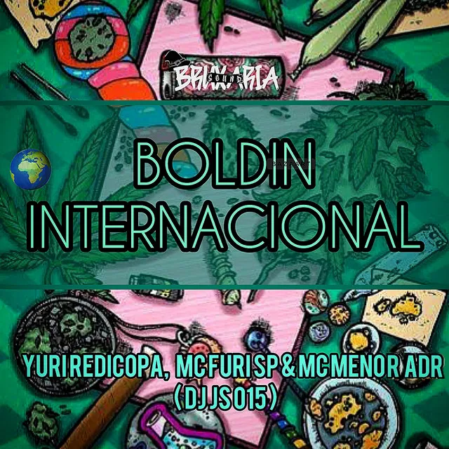 Boldin Internacional (feat. MC YURI REDICOPA & MC FURI SP)