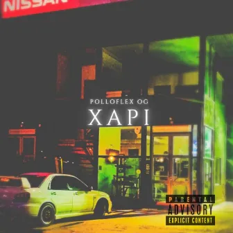 Xapi by PolloFlexxx OG