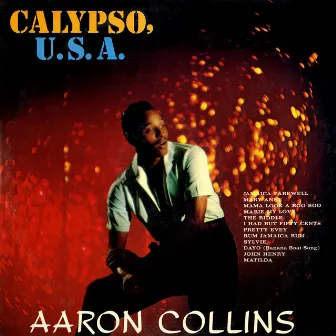 Calypso, U.S.A. by Aaron Collins