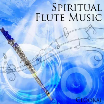 Spiritual Flute Music by Clookai