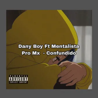 Confundido by Dany Boy