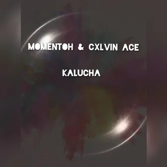 Kalucha by Momentoh