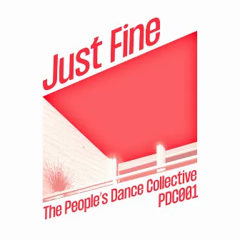 Just Fine (Dream Mix) by The PDC