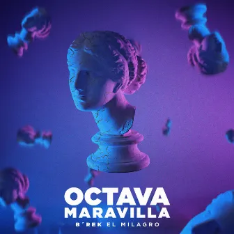 Octava Maravilla by B'rek