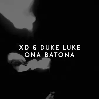 Ona Batona by Duke Luke