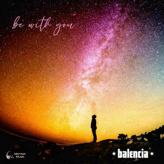 Be With You by Balencia