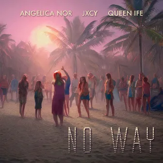 No Way by Angelica Nor