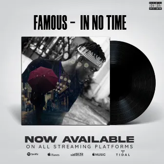 In no Time by Famous