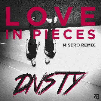 Love in Pieces (MISERO Remix) by MISERO