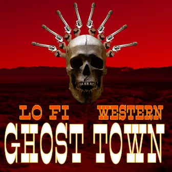 Ghost Town - Lo-Fi Western by Gregor Huber