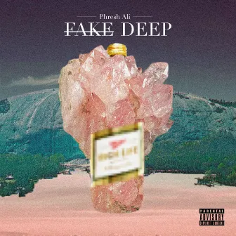 Fake Deep by Phresh Ali