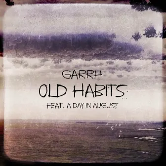 Old Habits by Garrh