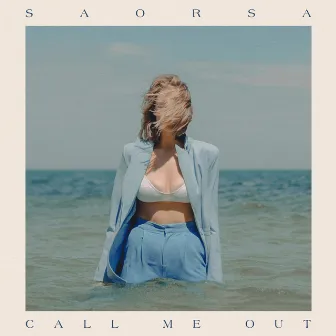 Call Me Out by Saorsa