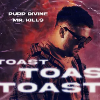 Toast by Purp Divine