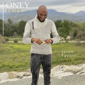 Only Hope by Jason Taylor