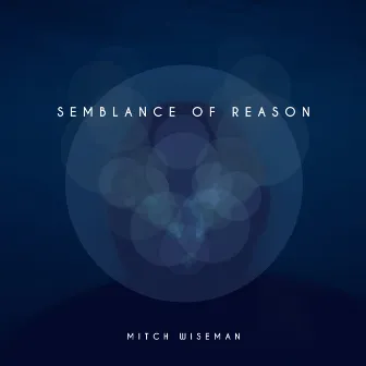 Semblance of Reason by Mitch Wiseman