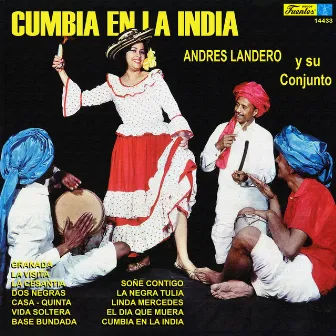 Cumbia en la India by Andres Landero Y Su Conjunto