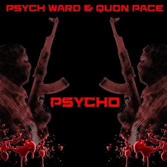 Psycho by Psych Ward