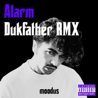 Alarm (Dukfather Remix) by Duktus T