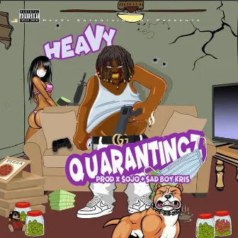 Quarantingz by HeaVy