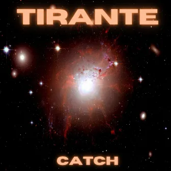 Catch by Tirante