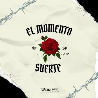 El Momento de Mi Suerte by Wicho PR