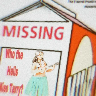 Who the hell is Miss Terry? by The Funeral Practice