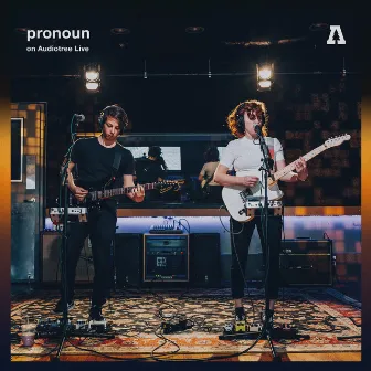 pronoun on Audiotree Live by PRONOUN