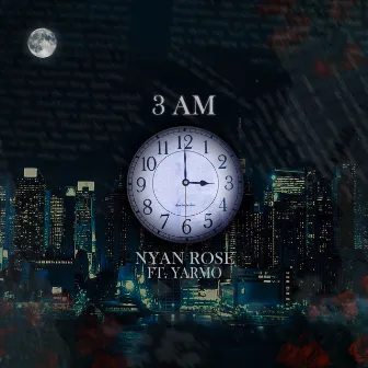 3 AM by Nyan Rose