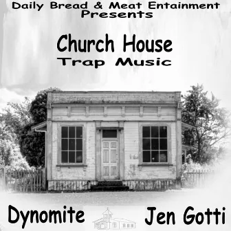 Church House Trap Music by DYNOMITE AKA GODS CHILD