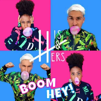 Boom Hey! by His&Hers