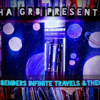 Myndbenders Infinite Travels & Theories by ThaGr8