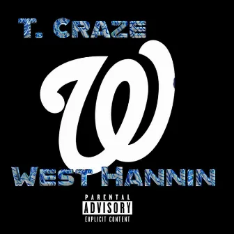 West Hannin by T. Craze