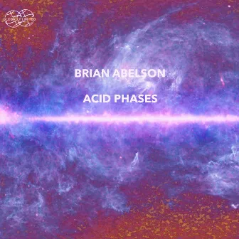 Acid Phases by Brian Abelson