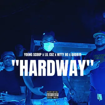 Hardway by Young Scoop