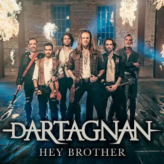 Hey Brother by dArtagnan