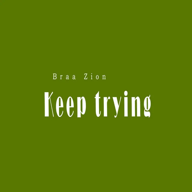 Keep trying