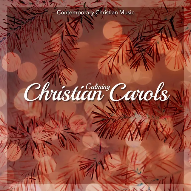 Calming Christian Carols