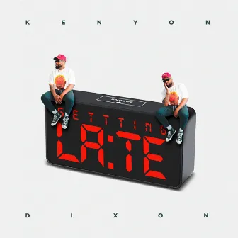 Getting Late by Kenyon Dixon