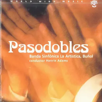 Pasodobles by Banda Sinfónica La Artística, Buñol