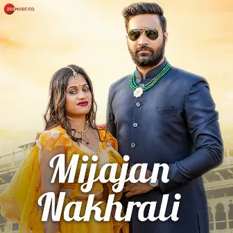 Mijajan Nakhrali by Rajesh Prajapat